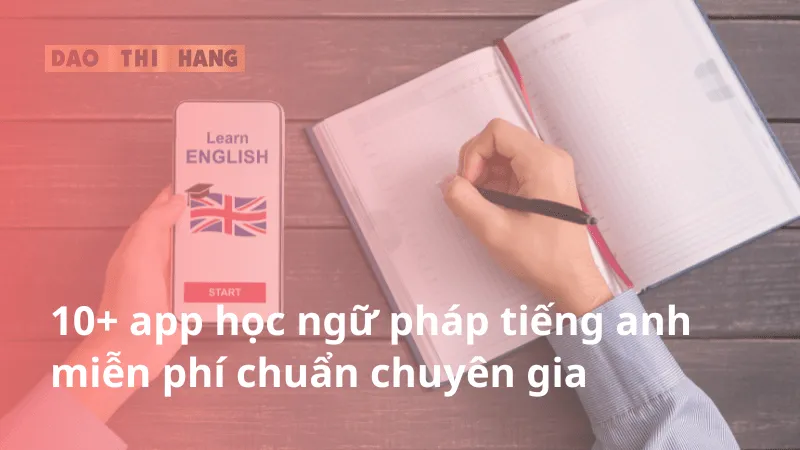 app học ngữ pháp tiếng anh