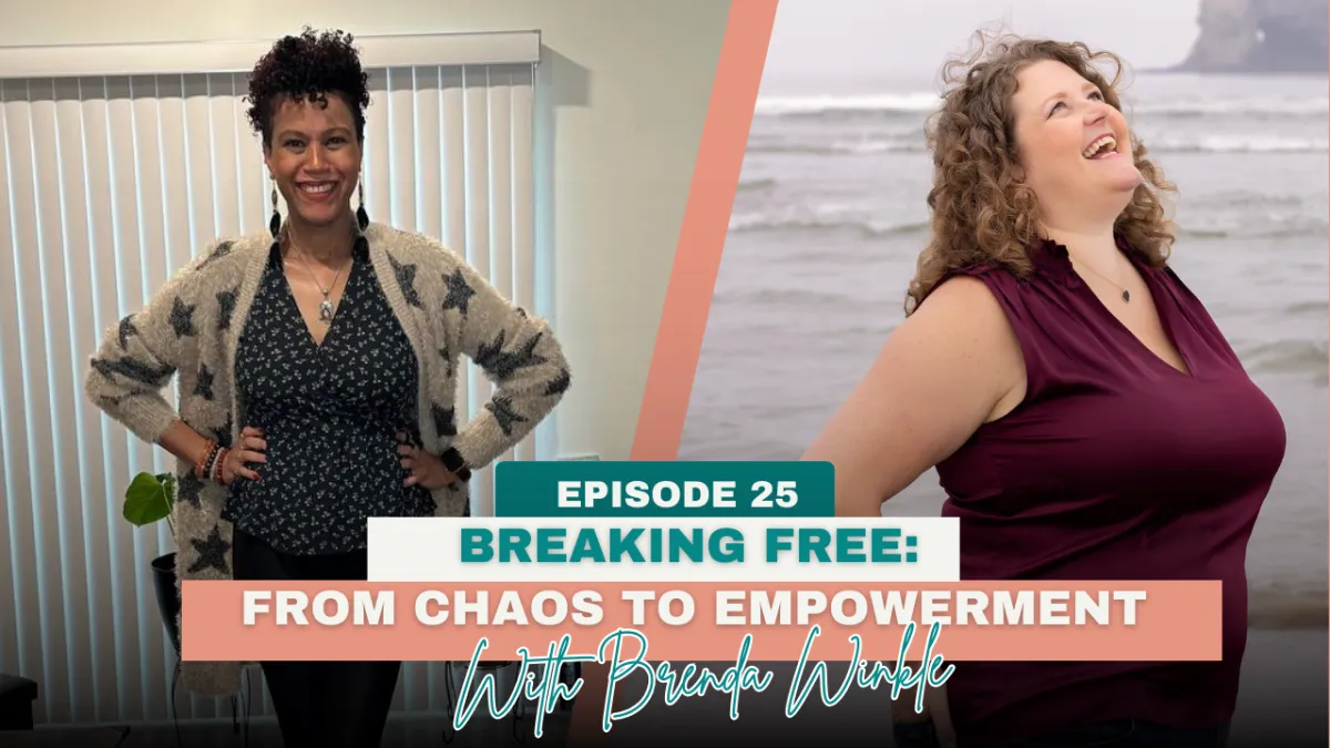 Breaking Free: From Chaos to Empowerment with Brenda Winkle