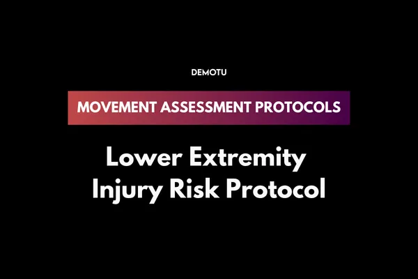 Graphic show the title of blog posLower Extremity Injury Risk Protocol