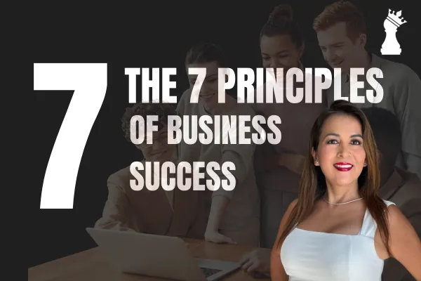 The 7 Principles of Business Success