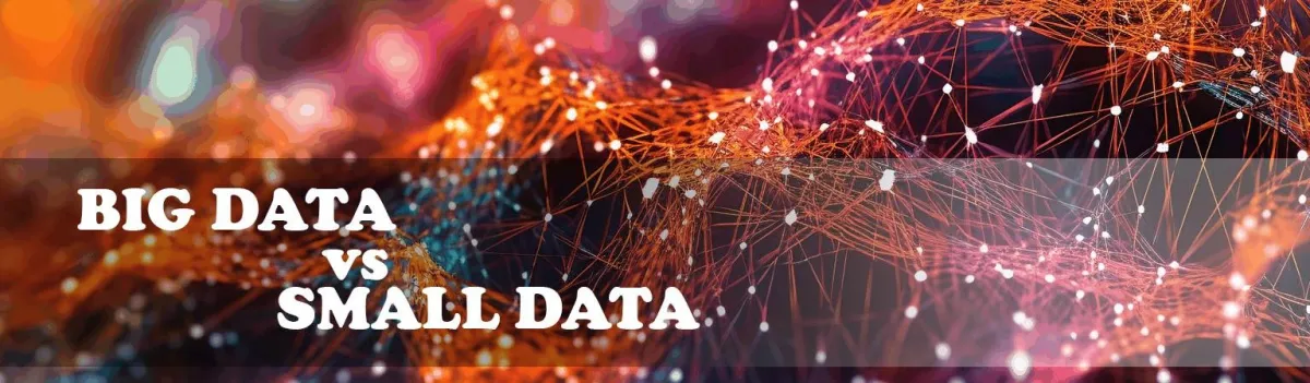 Big Data Vs Small Data
