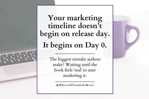 The Publishing Timeline: Why Your Marketing Starts on Day 0