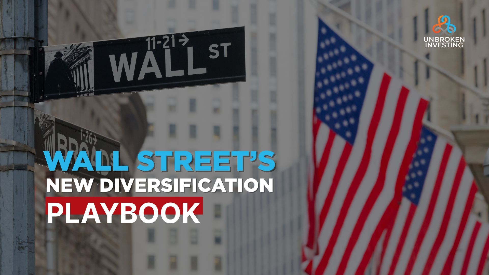 The Great Diversification: How Wall Street’s New Playbook Can Guide You