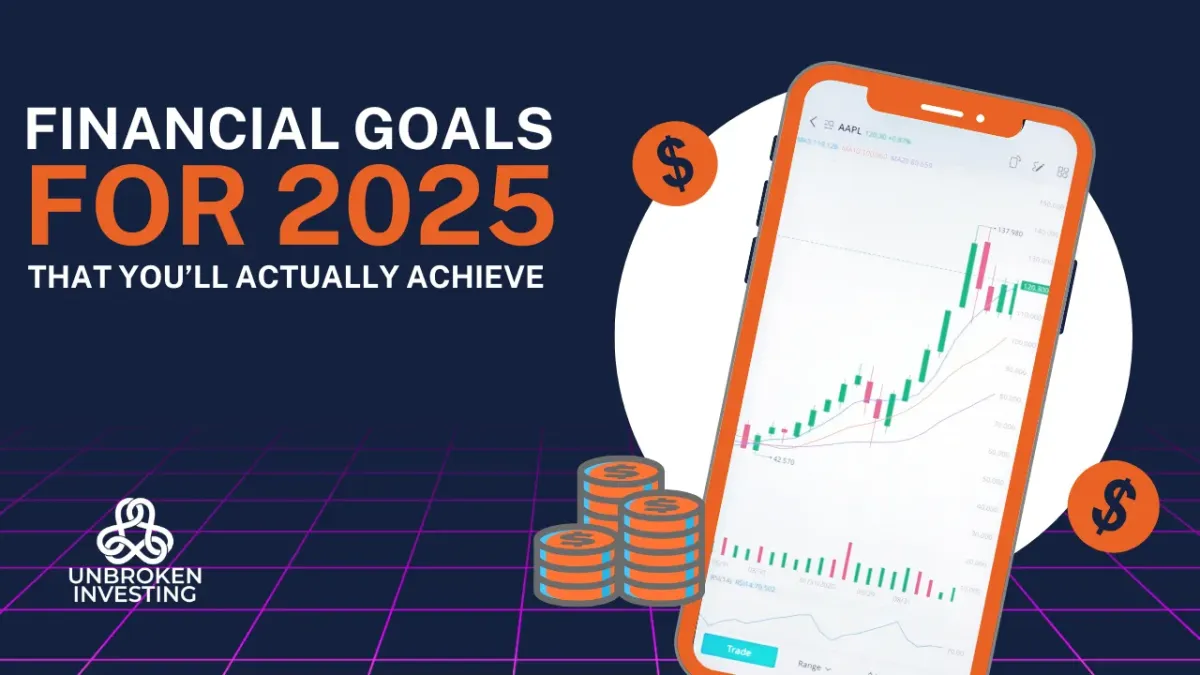 Setting Financial Goals for 2025 That You’ll Actually Achieve