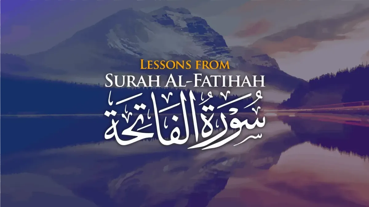 Lessons from Surah Al-Fatihah