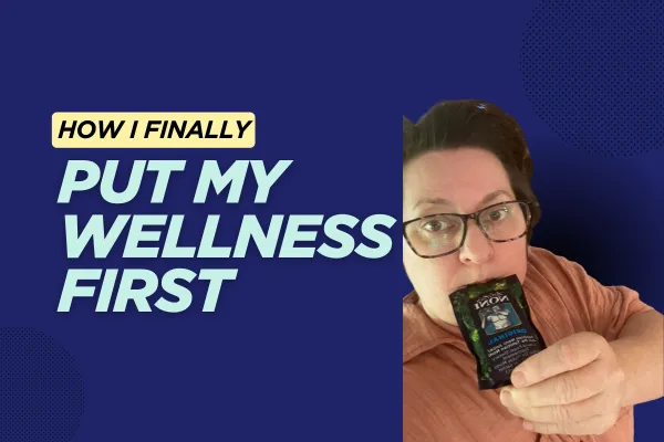 Episode 24: How I Finally Put My Wellness First (And Found Magic in a Bottle)