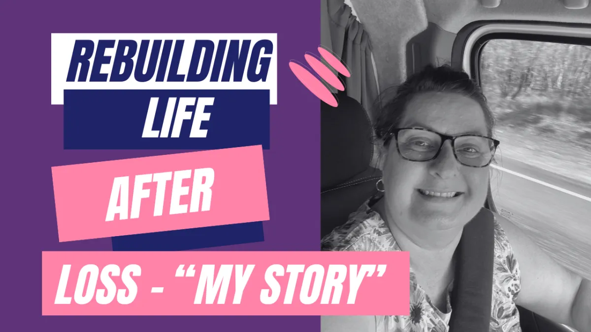 Episode 34: Rebuilding Life After Loss & Stepping Into Life 2.0