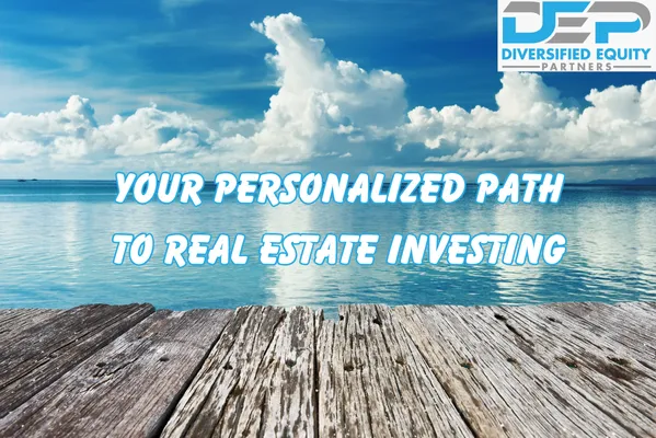 Your Personalized Path to Real Estate Investing