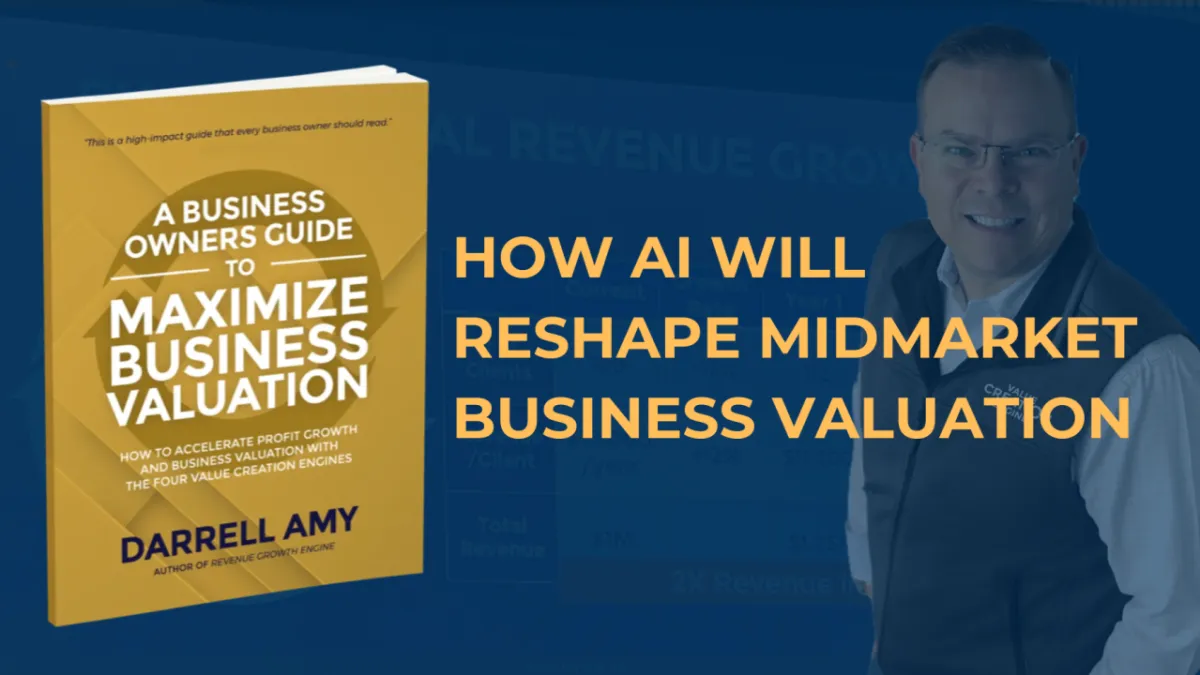 How AI Will Reshape Midmarket Business Valuation—Will Your Company Keep Up or Fall Behind?