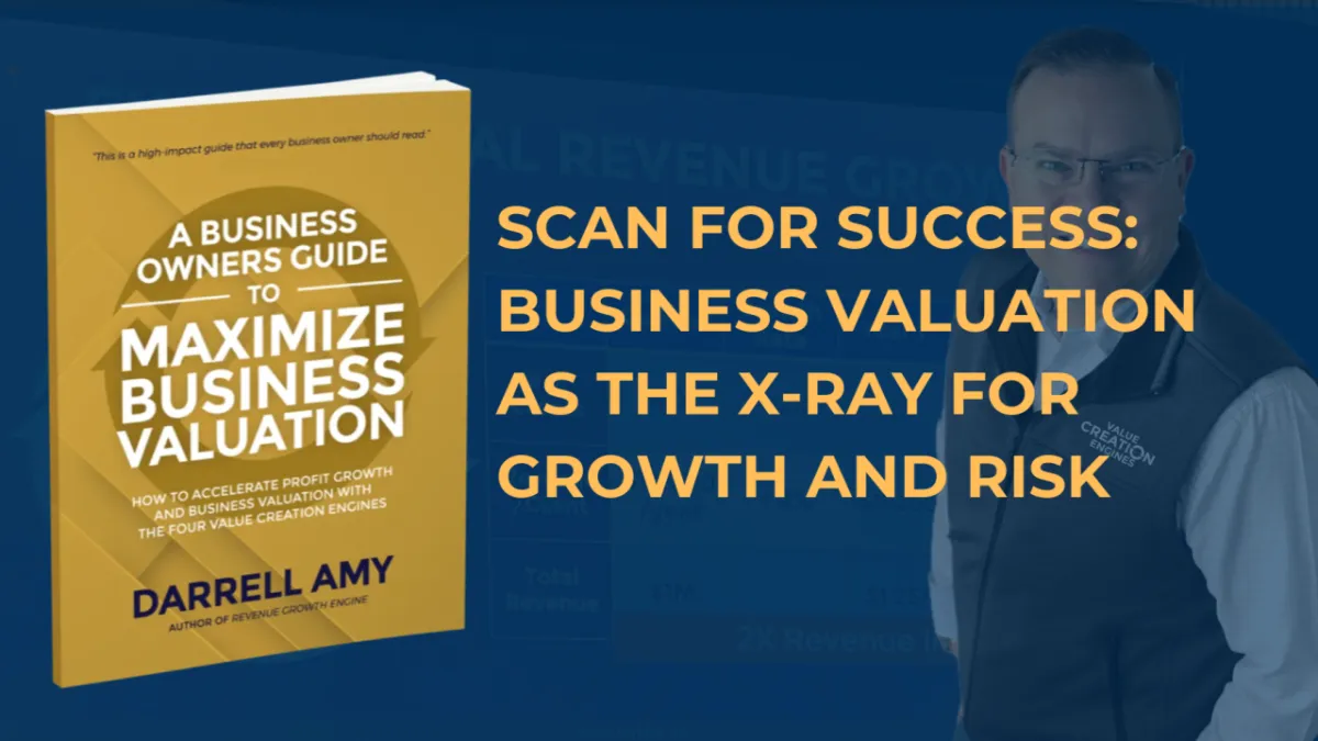 Scan for Success: Business Valuation as the X-Ray for Growth and Risk