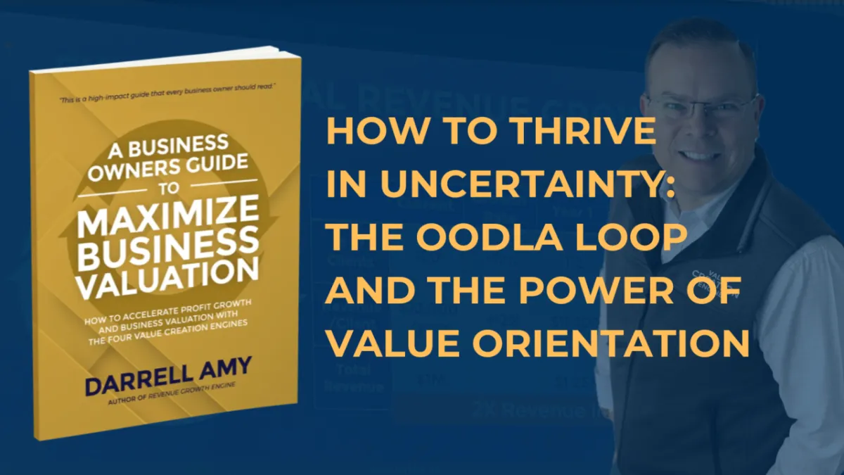How To Thrive in Uncertainty: The OODLA Loop and the Power of Value Orientation