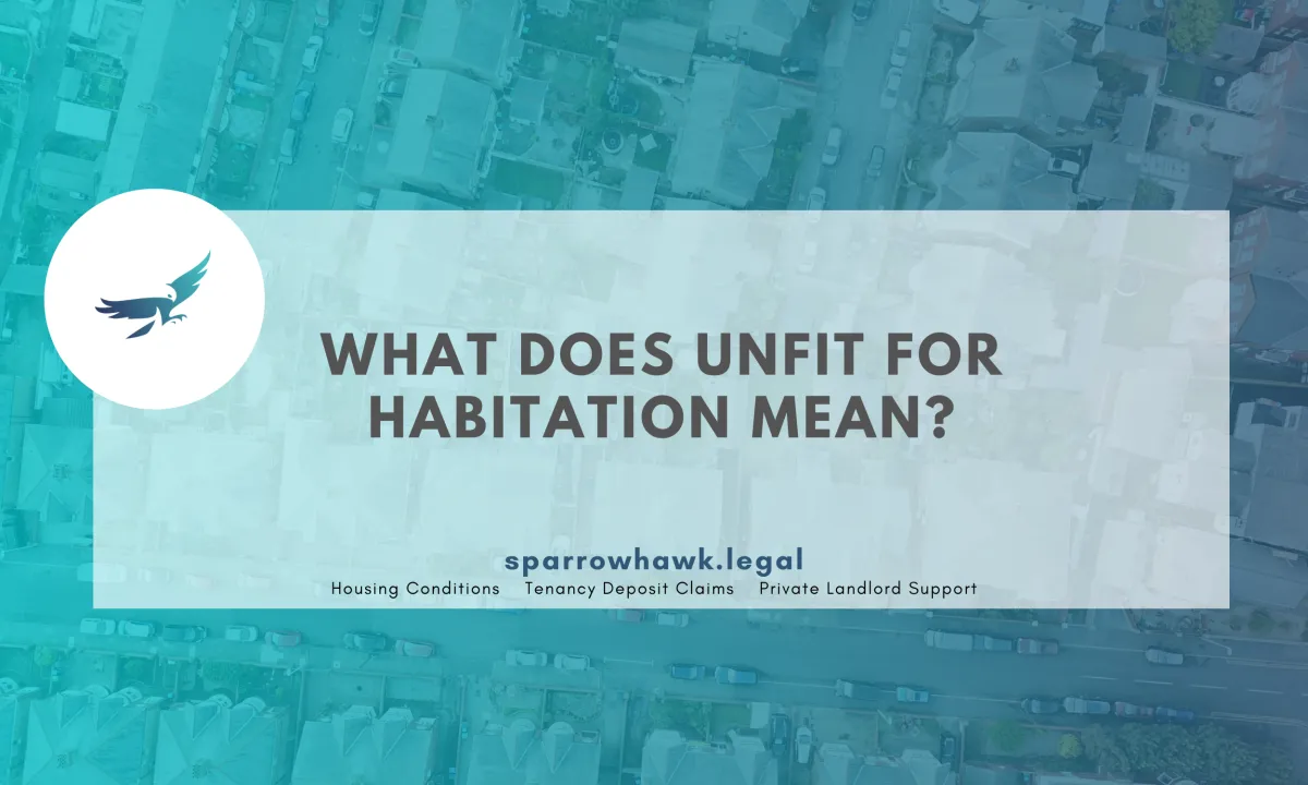 What does Unfit for Habitation Mean?