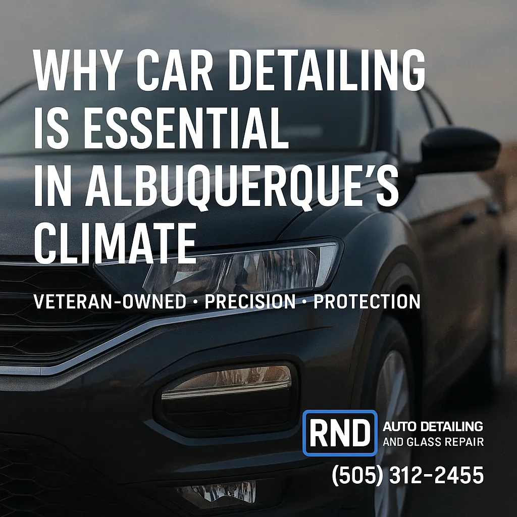 Why Car Detailing Is Essential in Albuquerque’s Climate