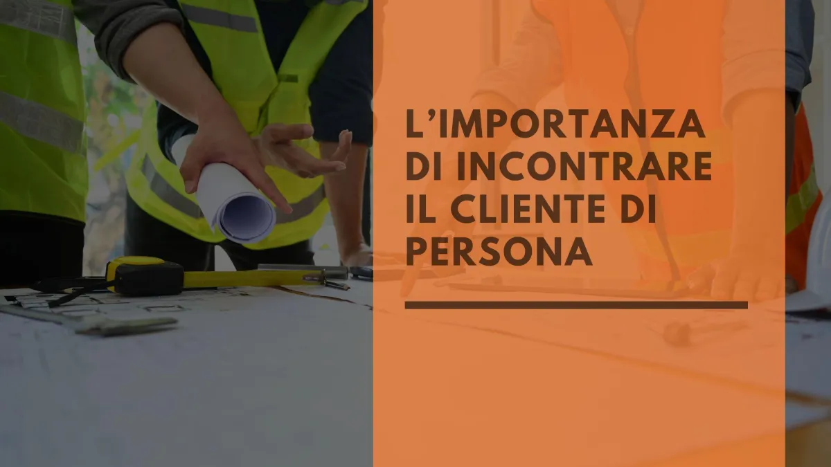 Perché i Sopralluoghi di Persona Sono Cruciali per la Tua Ditta Edile