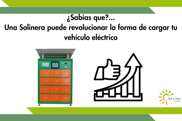 ¿Sabías que?... Una Solinera puede revolucionar la forma de cargar tu vehículo eléctrico