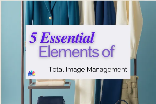 The Five Essential Areas of Total Image Management