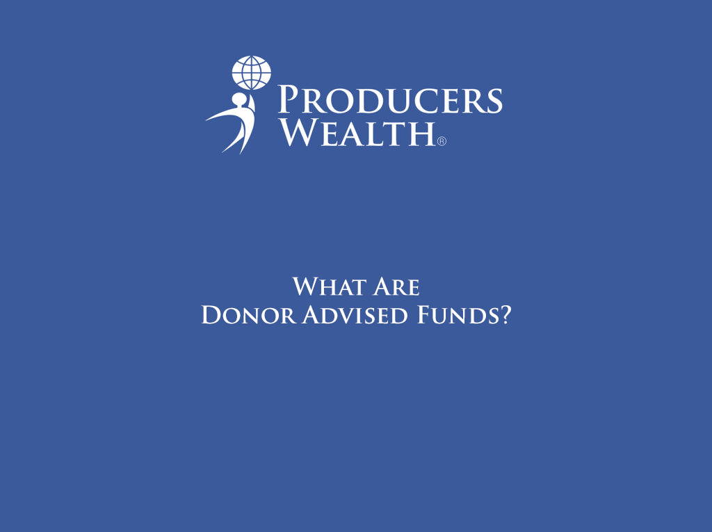 What Are Donor Advised Funds?