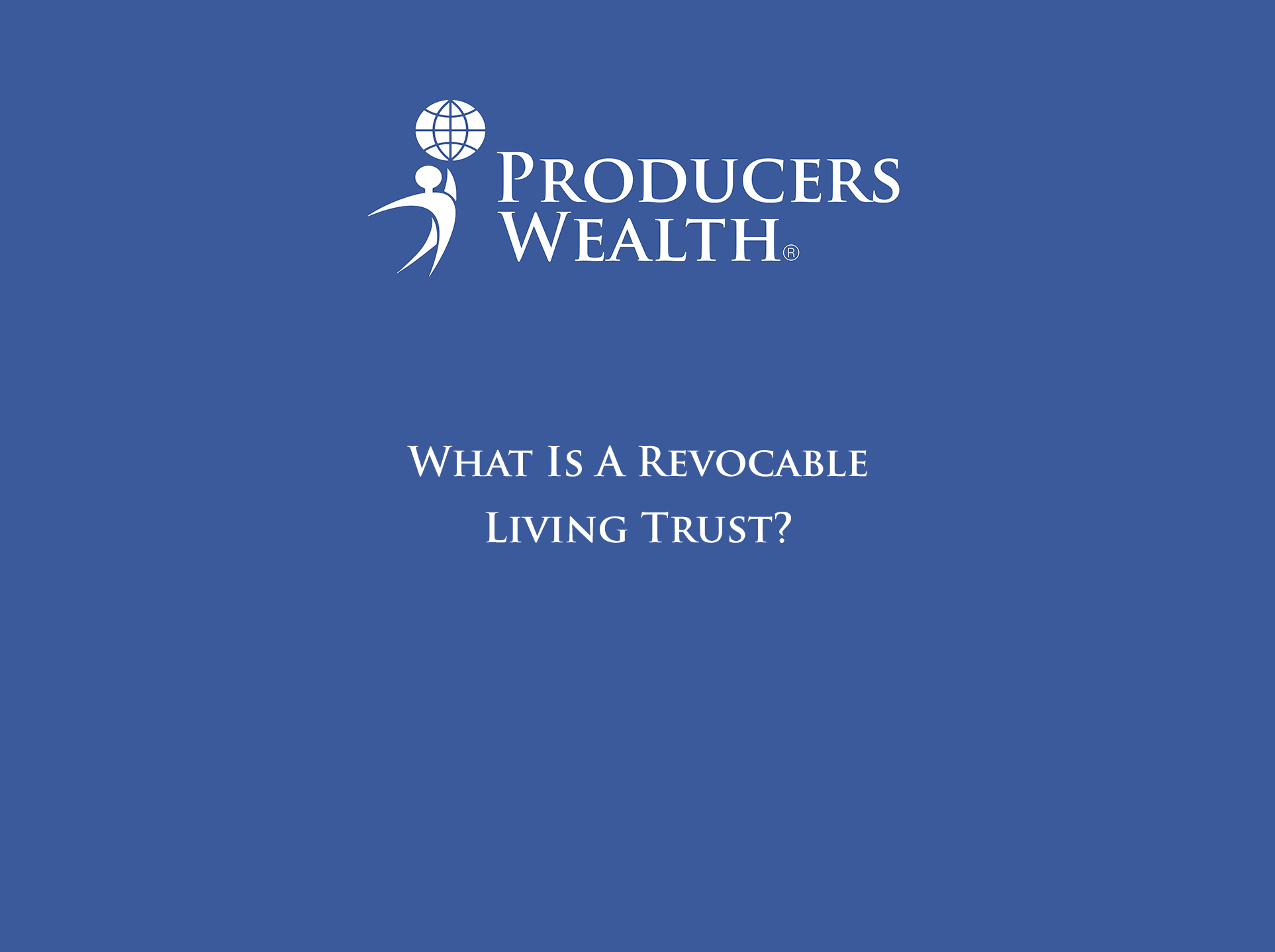 What Is A Revocable Living Trust?