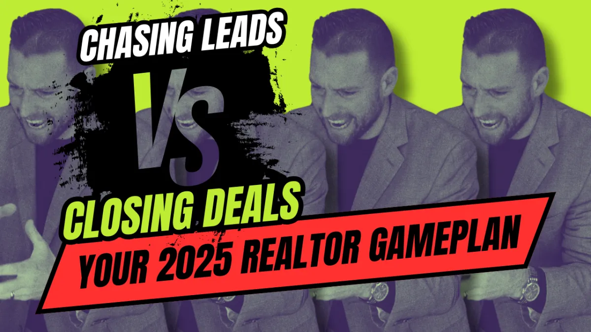 Chasing Leads vs. Closing Sales: What’s Really More Important for Your Real Estate Career?