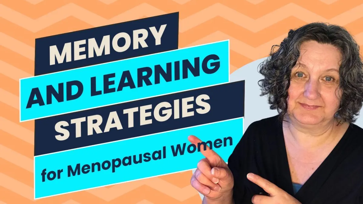 Memory and Learning Strategies for Menopausal Women