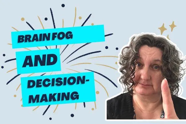 Brain Fog and Decision-Making