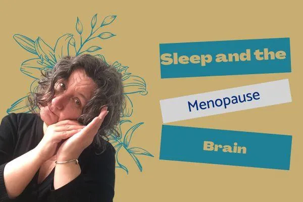 Sleep and Menopause Brain