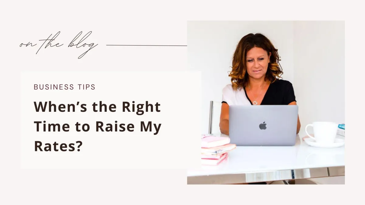 When to Raise Your Rates | Business Strategy for Female Founders