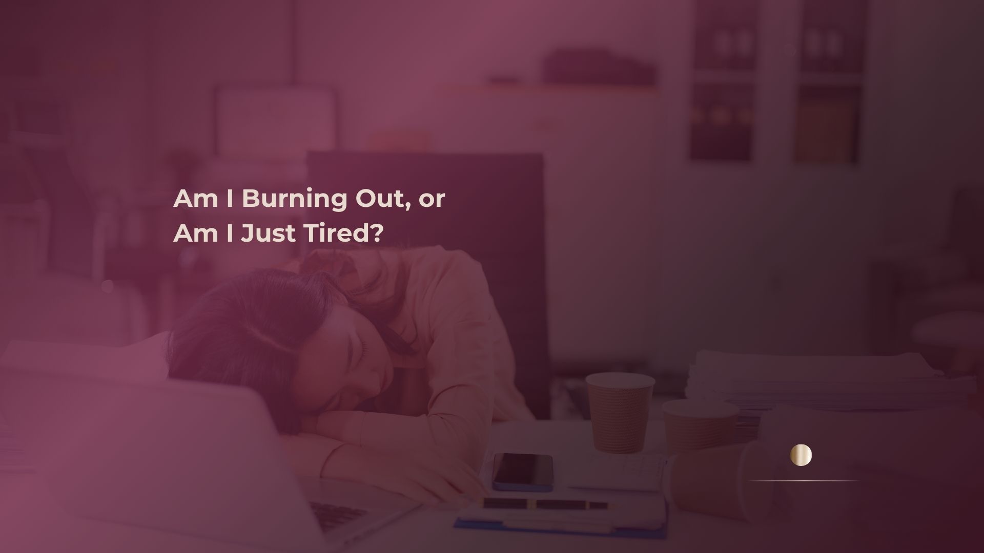 Are you heading for burnout?