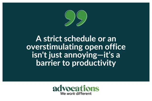 Graphic with quote: a strict schedule or an overstimulating open office isn't just annoying—it’s a barrier to productivity