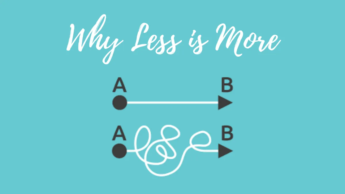More is Less