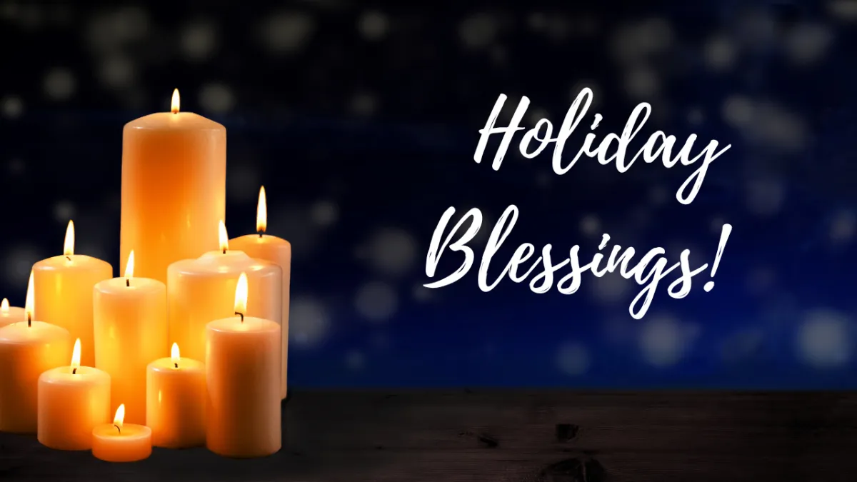Holiday Blessings!