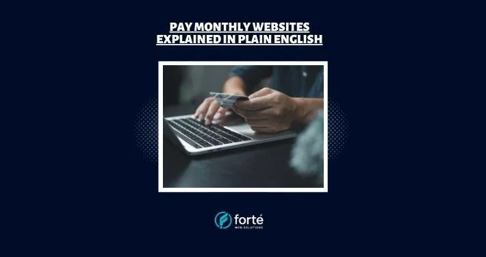 Pay Monthly Websites Explained in Plain English