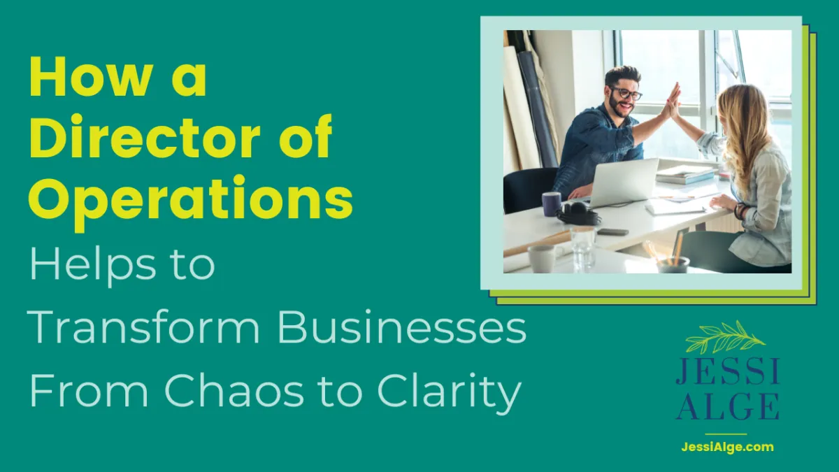 How a Director of Operations Helps to Transform Business from Chaos to Clarity