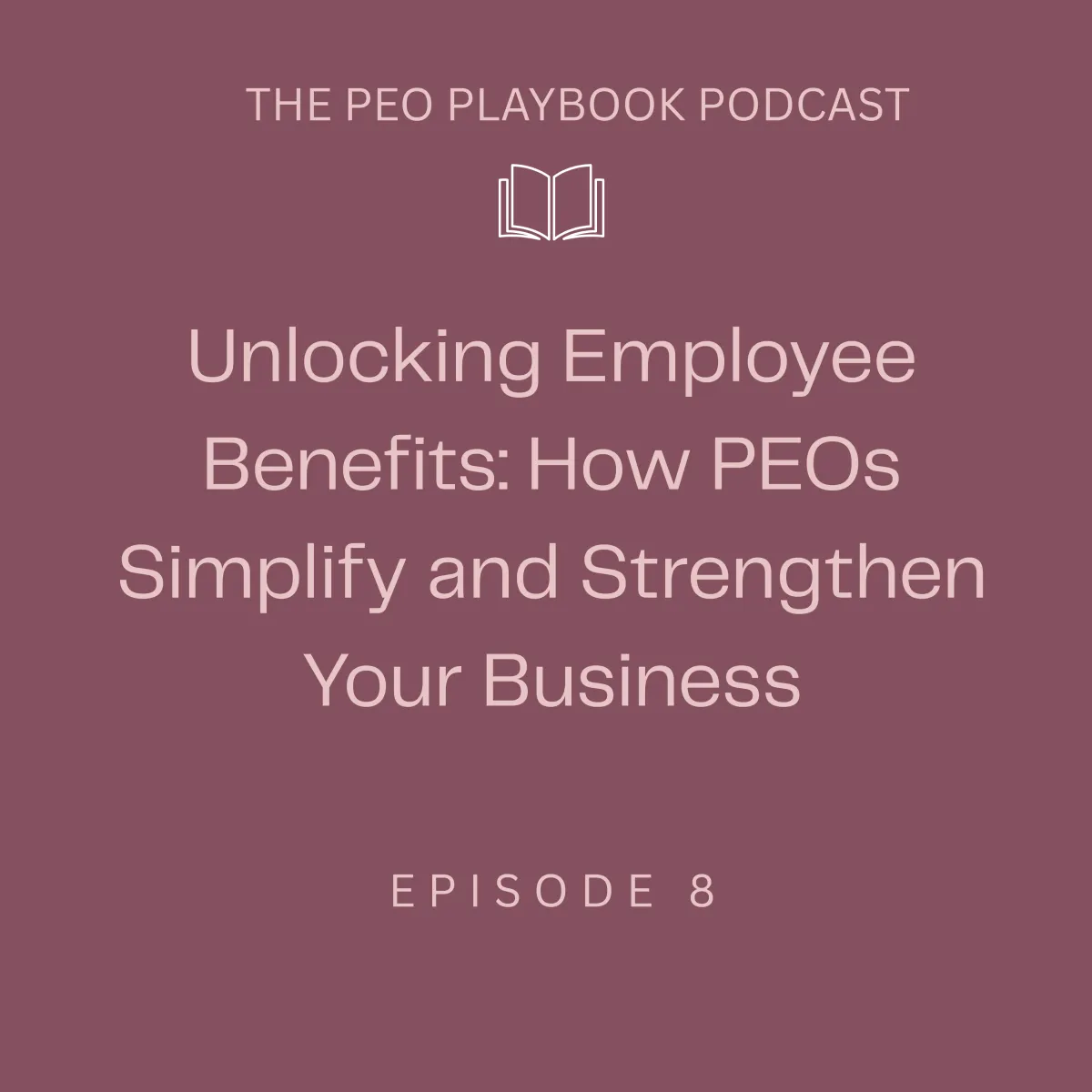 Unlocking Employee Benefits: How PEOs Simplify and Strengthen Your Business