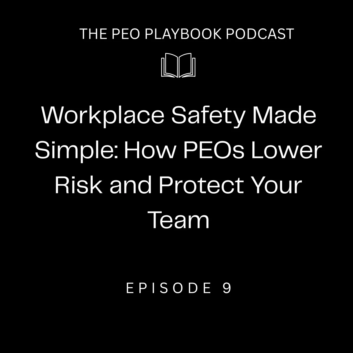Workplace Safety Made Simple: How PEOs Lower Risk and Protect Your Team