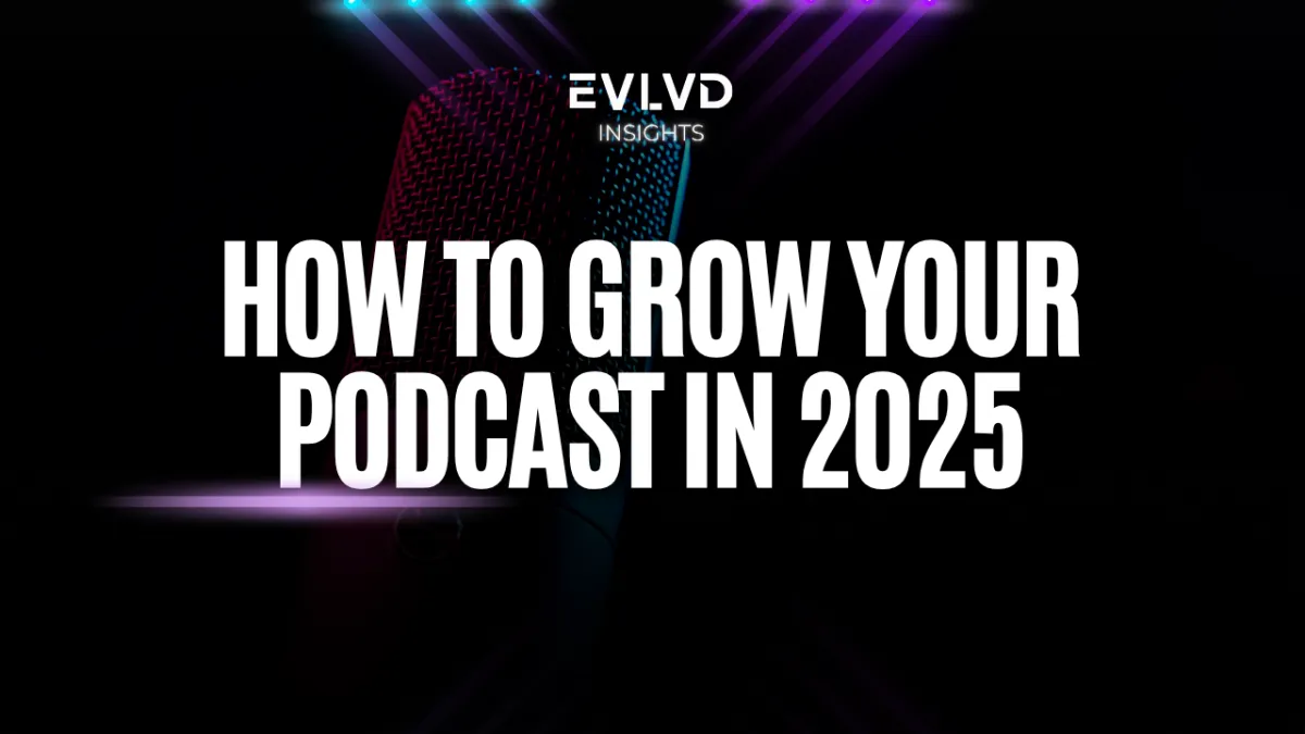 How to Start the New Year the Right Way: 7 Essential Tips for Evolving Your Podcast in 2025