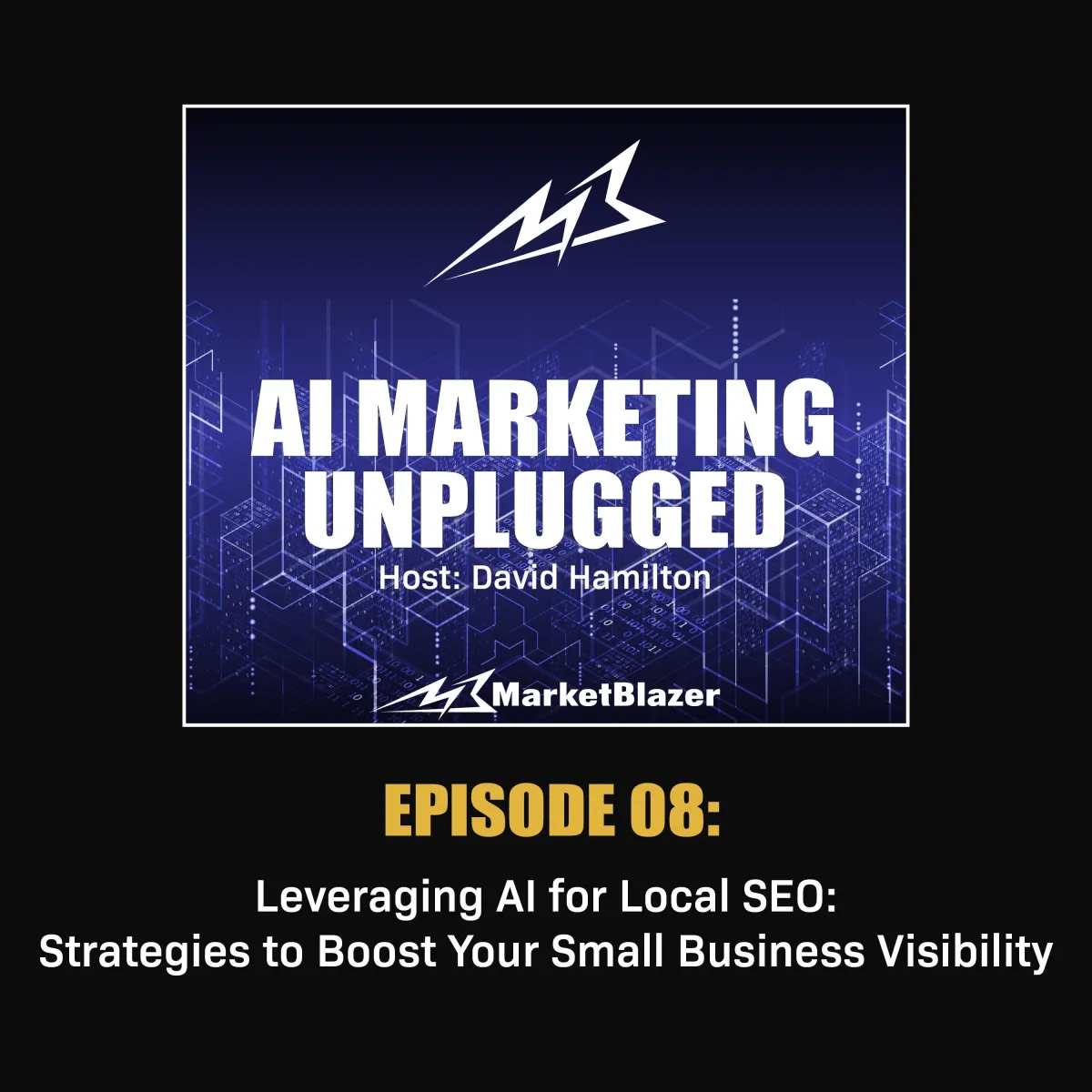 AI Marketing Unplugged Podcast Episode 8