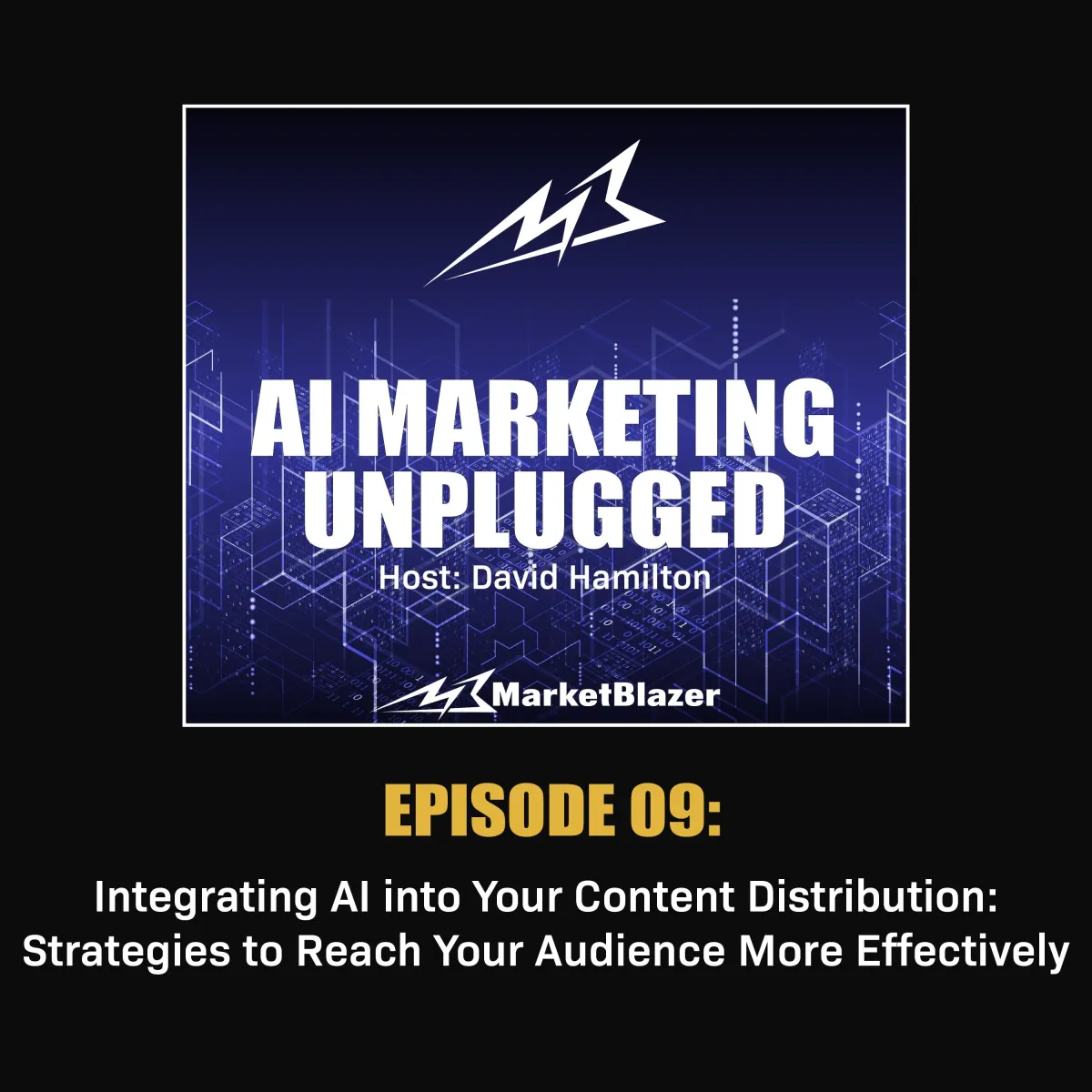 AI Marketing Unplugged Podcast Episode 9