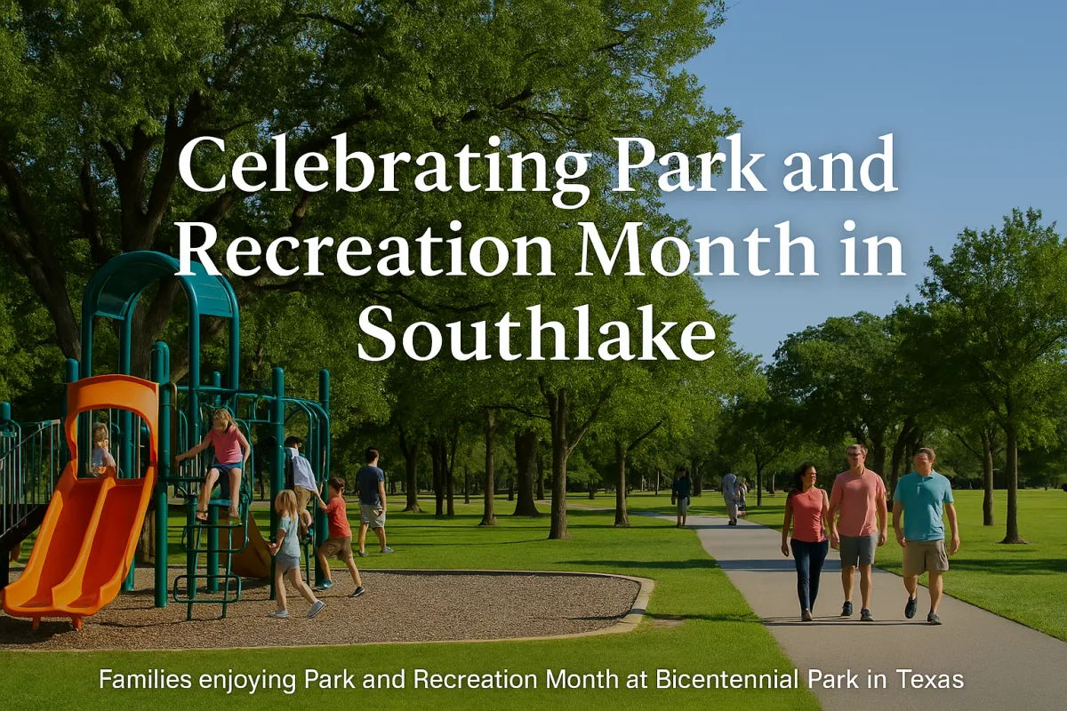 Celebrating Park and Recreation Month in Southlake, Texas