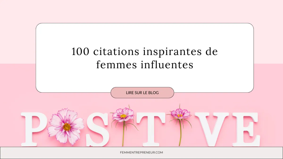 100 citations inspirantes de femmes influentes