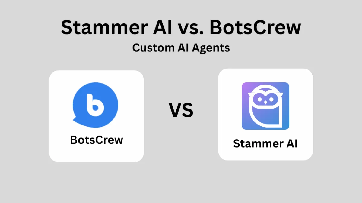 Stammer AI vs. BotsCrew: Comparing AI Agents and Features