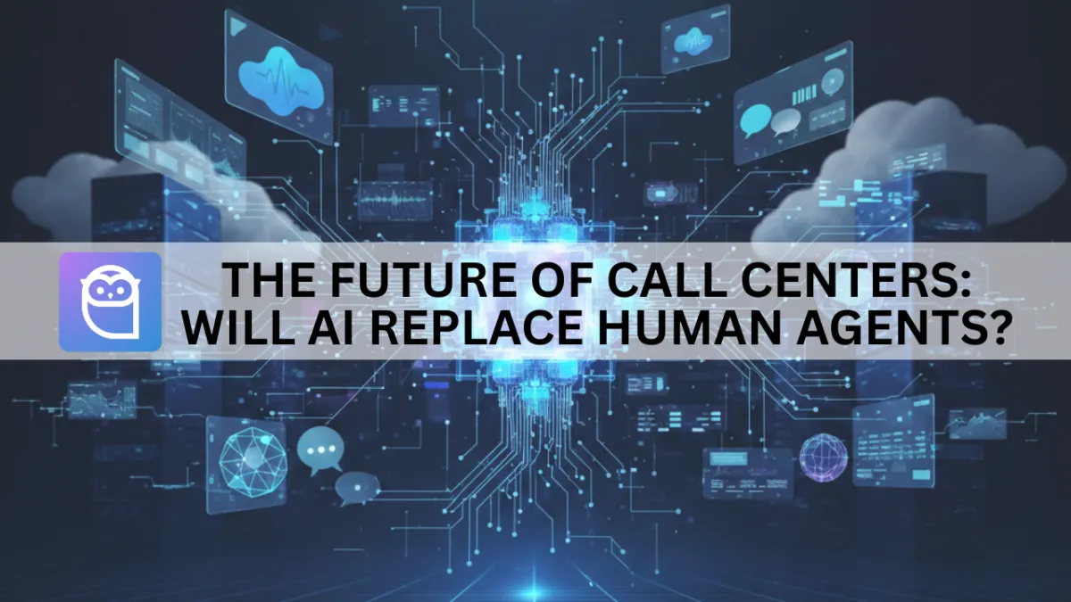 The Future of Call Centers: Will AI Replace Human Agents?