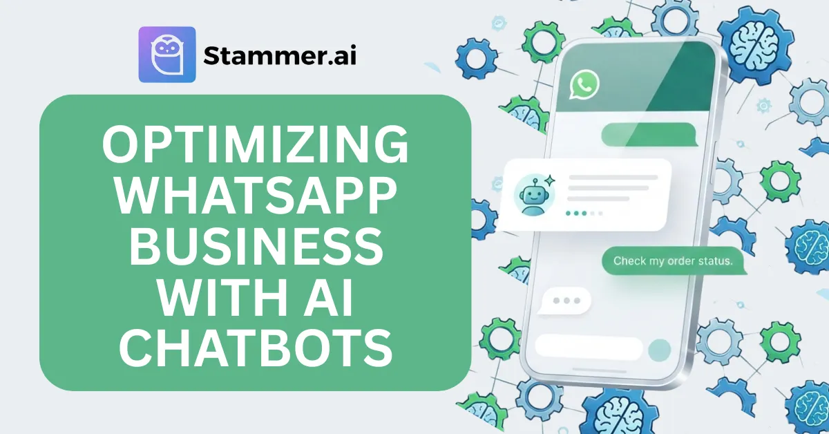 Guide to Optimizing Your WhatsApp Business with AI Chatbots
