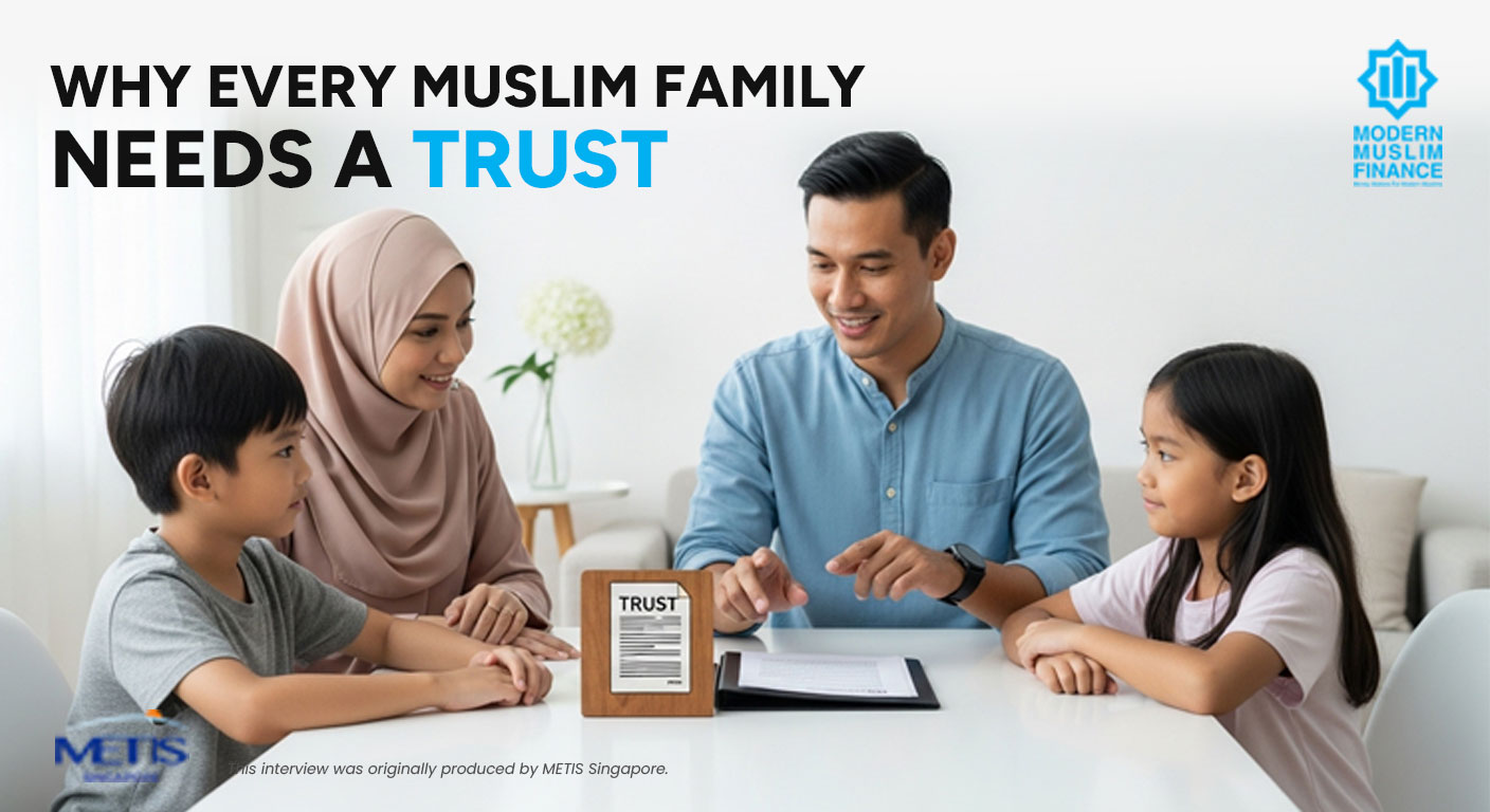 Islamic Trusts in Singapore: How Trusts Strengthen Your Wasiat and Faraid Plan
