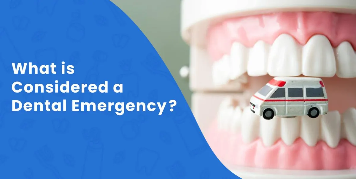 What is Considered a Dental Emergency?