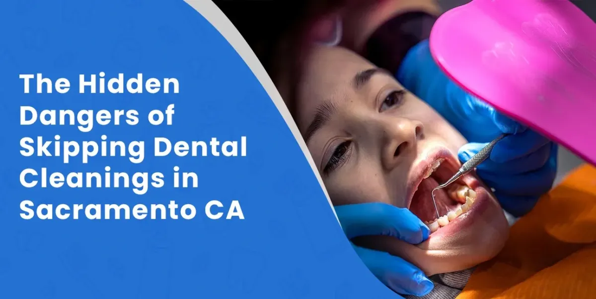 The Hidden Dangers of Skipping Dental Cleanings