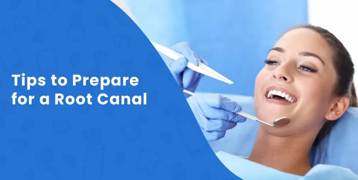 Tips to Prepare for a Root Canal