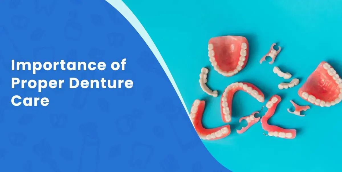 Importance of Proper Denture Care