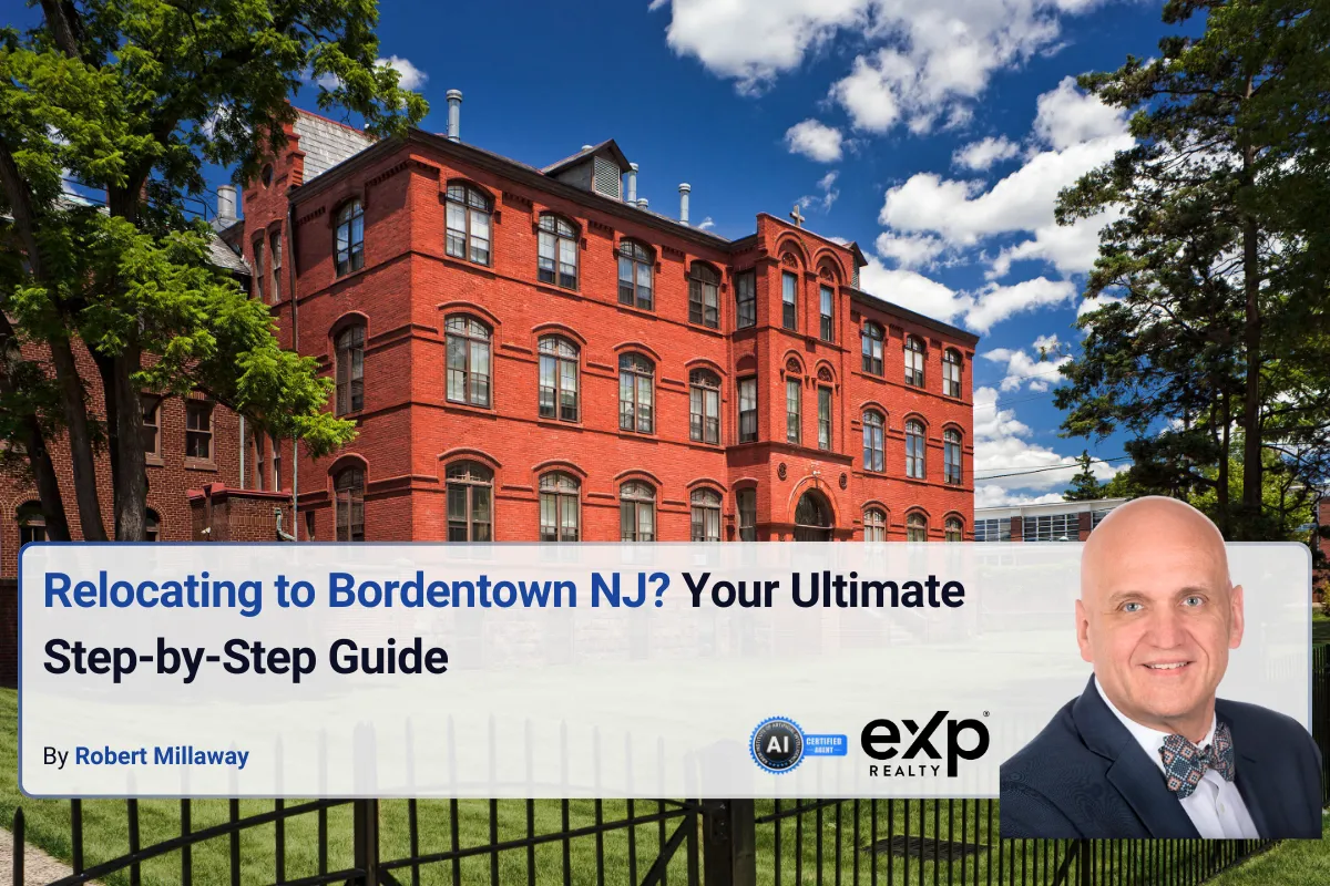 A promotional digital graphic for a real estate guide about relocating to Bordentown, NJ. The background features a historic red brick building with large windows, a black iron fence, and green trees under a blue sky with scattered white clouds.