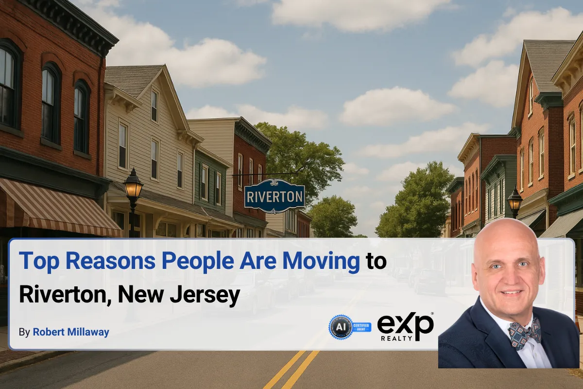 Top Reasons People Are Moving to Riverton, New Jersey